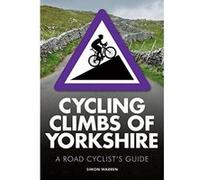 Cycling Climbs of Yorkshire (Regional Cycling Climbs 2) - [Version Originale] Inconnu (Auteur)