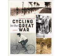 Cycling In The Great War /anglais