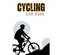 Cycling Log Book: Track Distance, Speed, Route Highlights, Weather & Training Progress - 6" x 9" Journal