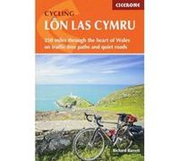 Cycling Lon Las Cymru: 250 miles through the heart of Wales on traffic-free paths and quiet roads (Cycling and Cycle Touring) - [Version Originale] Inconnu (Auteur)