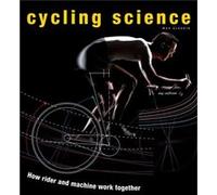 Cycling Science How Rider and Machine Work Together by Max Glaskin Max Glaskin (Auteur)