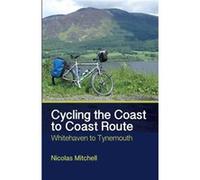 Cycling the Coast to Coast Route by Nicolas Mitchell Inconnu (Auteur)