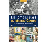 Cyclisme en Région Centre (Le)