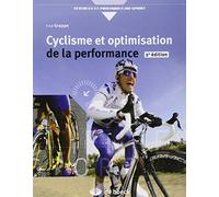 Cyclisme et optimisation de la performance: Sciences et méthodologie de l'entraînement