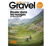 Cyclist hors-série n°5 Gravel : Rouler dans les nuages - avril-mai-juin 2023 - Collectif - Turbulences Revue - broché - Revue