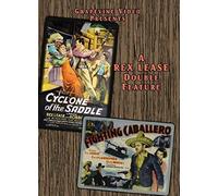 Cyclone Of The Saddle / Fighting Caballero