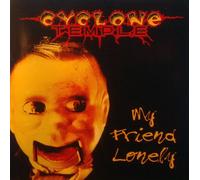 Cyclone Temple - My Friend Lonely [Import]