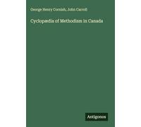 Cyclopædia of Methodism in Canada
