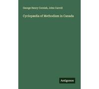 Cyclopædia of Methodism in Canada