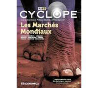 Cyclope - Les marchés mondiaux 2025 Philippe Chalmin (Auteur), Yves Jegourel (Auteur)
