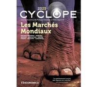 Cyclope - Les marchés mondiaux 2025 Philippe Chalmin (Auteur), Yves Jegourel (Auteur)
