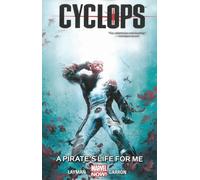 Cyclops Volume 2: A Pirate's Life for Me