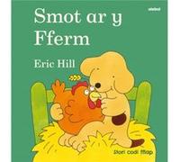 Cyfres Smot Smot ar y Fferm by Eric Hill Eric Hill (Auteur)