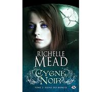 Cygne Noir, Tome 2: Reine des ronces