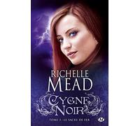 Cygne Noir, Tome 3: Le Sacre de Fer