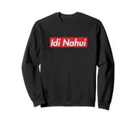 Cyka Blyat Idi Nahui Cadeaux russes Proverbes Meme Sweatshirt