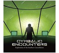 Cymbalic Encounters - Exploration Of The Southern Constellation [Cd]