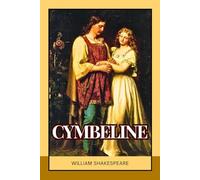 Cymbeline: A Tale of Betrayal, Forbidden Love, and Royal Intrigue