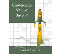 CynAcrostics Volume 12: Far Out!