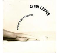 Cyndi Lauper - My First Night Without You 7" : Cyndi Lauper