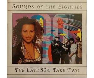Cyndi Lauper, Rick Astley , Fleetwood Mac, Taylor Dayne, Bangles, Cheap Trick, Poison , New Kids on the Block, Nenah Cherry , D.J. Jazzy Jeff,Lisa Lisa and Cult Jam , Atlantic Starr, Icehouse - Time-Life: Sounds Of The Eighties [80'S] - The Late '80s: Take Two (UK Import)