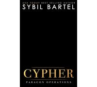 Cypher Paragon Operations, #5 - Sybil Bartel - Sybil Bartel - ebook (ePub) - Livre