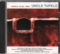 Uncle Tupelo - March 16-20 1992