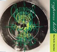 Cypress Hill - When The SH Goes Down [Import]