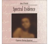 Cypress String Quartet - Spectral Evidence
