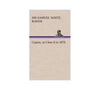 Cyprus, As I Saw It In 1879