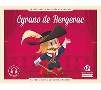 Cyrano de Bergerac: D'après l'oeuvre d'Edmond Rostand