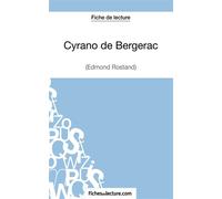 Cyrano de Bergerac d'Edmond Rostand (Fiche de lecture) Analyse complète de l'oeuvre - Sophie Lecomte - Fichesdelecture - broché - Scolaire / Universitaire