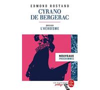 Cyrano de Bergerac (Edition pédagogique): Dossier thématique : L'Héroïsme