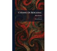 Cyrano De Bergerac: Edmond Rostand