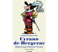 Cyrano de Bergerac Edmond Rostand (Auteur), Florence Cestac (Illustration)