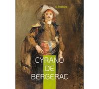 Cyrano de Bergerac: L'une des pièces les plus populaires du théâtre français