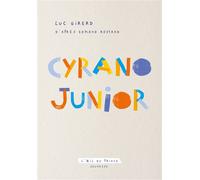 Cyrano junior - Luc Girerd - L'oeil Du Prince Eds - broché - Théâtre jeunesse