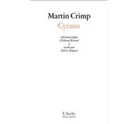 Cyrano Martin Crimp (Auteur), Fabrice Melquiot (Traduction)