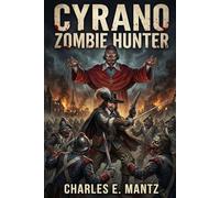 Cyrano Zombie Hunter