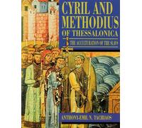 Cyril and Methodius of Thessalonica: The Acculturation of the Slavs