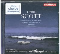 Cyril Scott : Symphonie n° 3 "The Muses" - Concerto pour piano n° 2 - Neptune