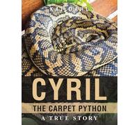 Cyril the Carpet Python: A true story