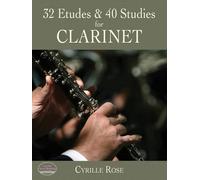 32 Etudes & 40 Studies. Solo pour Clarinette.