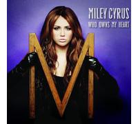 Cyrus,Miley - Who Owns My Heart
