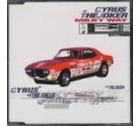 Cyrus & the Joker – Milky Way – Import
