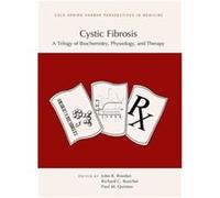 Cystic Fibrosis A Trilogy of Biochemistry Physiology and Therapy by John R Riordan Cold Spring Harbor Laboratory Press,U.S. (Auteur)