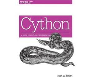 Cython by Kurt Smith Kurt W Smith (Auteur)