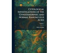 Cytological Investigations of the Gynodimorphic and Normal Ranunculus Acris