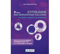 Cytologie des hémopathies malignes Anomalies sanguines et médullaires - Jean-Baptiste Rieu - John Libbey Eurotext - broché - Scolaire / Universitaire