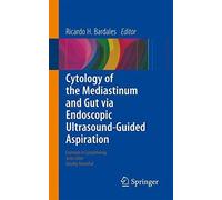 Cytology Of The Mediastinum And Gut Via Endoscopic Ultrasound-Guided Aspiration